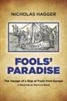 Nicholas Hagger, Hagger Nicholas - Fools' Paradise