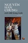 Nguy&amp; Hàn Chung, Nguy¿n Hàn Chung - Mót Ch¿ Trong Kinh