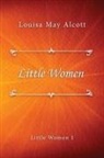 Louisa May Alcott - Little Women