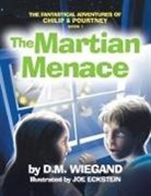 D. M. Wiegand, Joe Eckstein - The Fantastical Adventures of Chilip & Pourtney Book 1