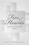 Rose M. Morgan Ph. D, Rose M. Morgan Ph. D. - Five of Hearts