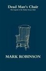 Mark Robinson - Dead Man's Chair - The Legend of the Busby Stoop Chair