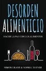 Sophia Durner, Simon Grant - Desorden Alimenticio