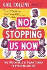 Gail Collins, Collins Gail - No Stopping Us Now