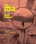 Mark Baumer, Blake Butler, Shane Jones - The One on Earth