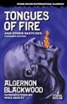 Algernon Blackwood - Tongues of Fire and Other Sketches