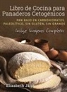 Elizabeth Jane - Libro de Cocina para Panaderos Cetogénica