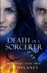 J V Delaney, J. V. Delaney, Jv Delaney - Death Of A Sorcerer