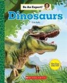 Erin Kelly - Dinosaurs (Be an Expert!)