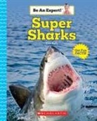Erin Kelly - Super Sharks (Be An Expert!)