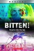 John Shea - Bitten!: Mosquitoes Infect New York (Xbooks)