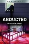 Diane Webber - Abducted: Can Cops Catch the Kidnapper? (XBooks)