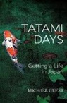 Michael Guest - Tatami Days