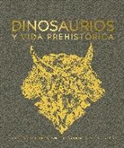 Dk - Dinosaurios y la vida en la prehistoria Dinosaurs and Prehistoric Life
