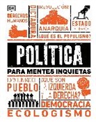 DK - Politica para mentes inquietas (Politics Is...)