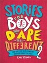 Ben Brooks, Ben/ Wintor Brooks, Quinton Winter, Quinton Wintor - Stories for Boys Who Dare to Be Different