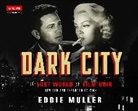 Eddie Muller - Dark City
