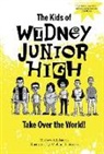 Mathew Klickstein, Michael S. Bracco, Michael S. Bracco - The Kids of Widney Junior High Take Over the World!