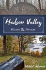 Michael Adamovic - Hudson Valley History and Mystery