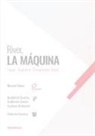 Rodolfo D'Onofrio, Manuel Sbdar, Gustavo Silikovich - River, La Máquina