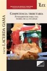 Tácio Lacerda Gama - COMPETENCIA TRIBUTARIA. FUNDAMENTOS PARA UNA TEORÍA DE LA NULIDAD