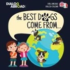 Dialog Abroad Books - The Best Dogs Come From... (Dual Language English-Italiano)