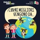 Dialog Abroad Books - I Cani Migliori Vengono Da... (bilingue italiano - english)