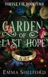Emma Shelford, Emma Shelford - Garden of Last Hope