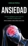 Eneas Pena, Eneas Pena - Ansiedad