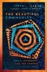 Irwyn L Ince, Irwyn L. Ince, Timothy Keller - The Beautiful Community