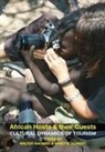 Walter van Beek, Elizabeth Macgonagle, Annette Schmidt, Annette M Schmidt, Annette M. Schmidt, Eiliadh Swan... - African Hosts and Their Guests