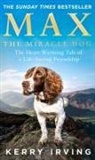 Kerry Irving - Max the Miracle Dog