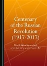 Andreu Mayayo i Artal, Antoni Segura i Mas, Alberto Pellegrini - Centenary of the Russian Revolution (1917-2017)