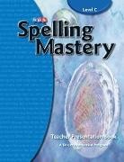 McGraw Hill, Mcgraw-Hill, McGraw-Hill Education, Sra - Spelling Mastery Level C, Teacher Materials