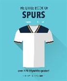 Orange Hippo!, Louis Massarella, Orange Hippo! - The Little Book of Spurs