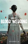 Federico Garcia Lorca, Federico García Lorca, Barney Norris, Barney (Author) Norris - Blood Wedding