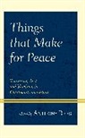 Anthony Rees, Anthony Rees, Rees Anthony - Things That Make for Peace
