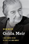 Meron Medzini, Medzini Meron - Golda Meir
