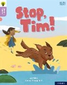 Miles, Liz Miles, Miles Liz, Campedel, Yvonne Campedel - Oxford Reading Tree Word Sparks: Level 1+: Stop, Tim!