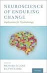 Richard D. (Professor Lane, Richard D. Lane, Richard D. (Professor Lane, Lane Richard D., Lynn Nadel, Lynn (Regents Professor Emeritus Nadel... - Neuroscience of Enduring Change