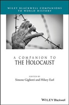 Hilary Earl, S Gigliotti, Simon Gigliotti, Simone Gigliotti, Simone Earl Gigliotti, Earl... - Companion to the Holocaust