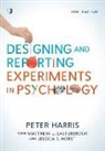 Matthew J. Easterbrook, Peter Harris, Peter Easterbrook Harris, Jessica S. Horst - Designing and Reporting Experiments in Psychology