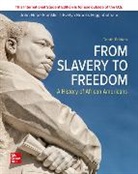 John Hope Franklin, Franklin John Hope, Evelyn Higginbotham, Evelyn Brooks (HARVARD UNIVERSITY CAMBRIDGE) Higginbotham - ISE FROM SLAVERY TO FREEDOM