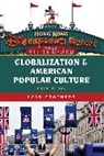 Lane Crothers - Globalization and American Popular Culture