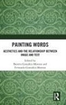 Beatriz Gonzalez-Moreno Gonzalez Moreno, Beatriz Gonzalez-Moreno Gonzalez-Moreno, Fernando Gonzalez Moreno Gonzalez-Moreno, Beatriz Gonzalez Moreno, Beatriz Dr Gonzalez Moreno, Fernando Gonzalez-Moreno... - Painting Words
