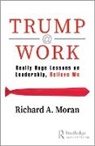 Richard Moran, Richard A. Moran, Moran Richard - Trump @ Work