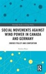 Andrea Bues - Social Movements Against Wind Power in Canada and Germany