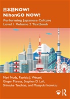 Masayuki Itomitsu, Stephen D. Luft, Ginger Marcus, Mari Noda, Mari Wetzel Noda, Noda Mari... - Now! Nihongo Now!