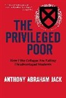 Anthony Abraham Jack - Privileged Poor