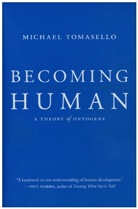 Michael Tomasello, Tomasello Michael - Becoming Human